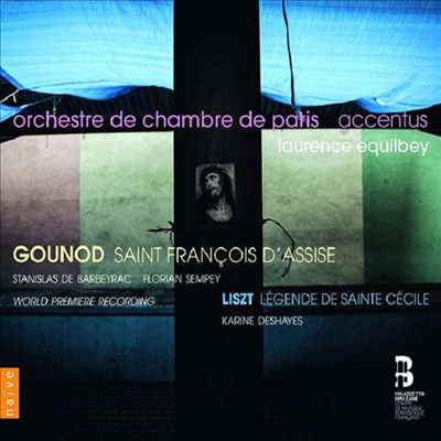 :   ٽ & Ʈ:  Ǹ  (Gounod : Saint Francois D'Assise & Liszt: Legende De Sainte Cecile)(CD) - Laurence Equilbey