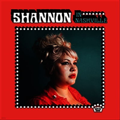 Shannon Shaw — Shannon In Nashville 앨범 커버