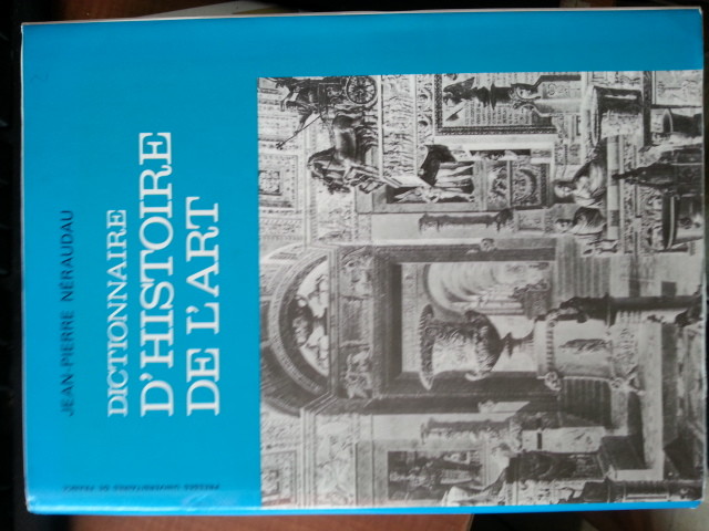 DICTIONNAIRE D'HISTOIRE DE L'ART