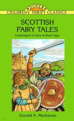 Scottish Fairy Tales: Unabridged in Easy-To-Read Type