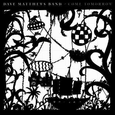 Dave Matthews — Come Tomorrow (Gatefold Cover)(MP3 Download) 앨범 커버