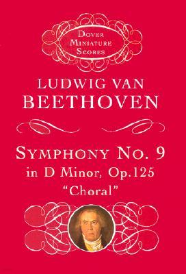 Symphony No. 9 in D Minor: Op. 125 (Choral)