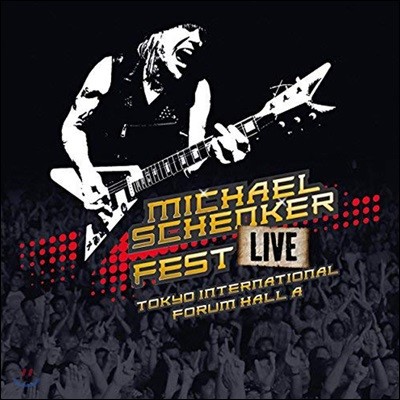 Michael Schenker (Ŭ Ŀ) - Fest - Live Tokyo International Forum Hall A (Deuxe Edition)