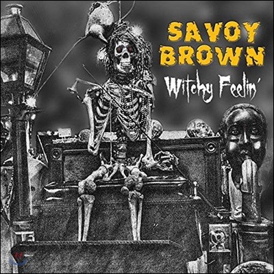 Savoy Brown (纸 ) - Witchy Feelin'