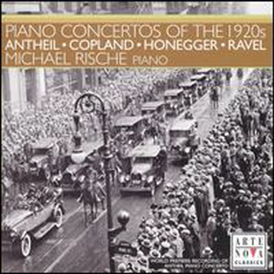 ÷, װԸ, , : ǾƳ ְ (Copland, Honegger, Antheil, Ravel: Piano Concertos)(CD) - Michael Rische