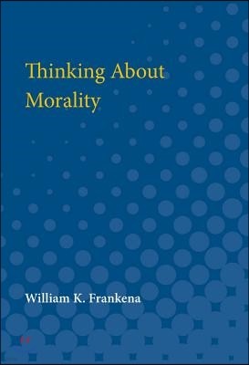 Thinking About Morality