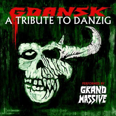 Tribute To Danzig - GDANSK - A Tribute To Danzig (By Grand Massive)(CD)