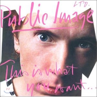 Public Image Limited - This Is What You Want This Is What You Get