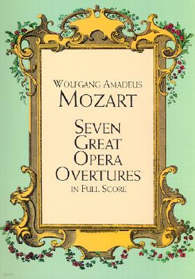 Seven Great Opera Overtures in Full Score