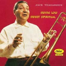 Jack Teagarden - Swing Low Sweet Spiritual 