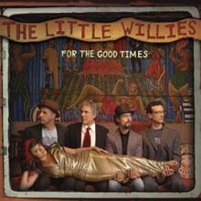 The Little Willies & Norah Jones — For The Good Times 앨범 커버