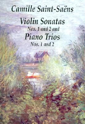 Violin Sonatas Nos. 1 and 2 and Piano Trios Nos. 1 and 2