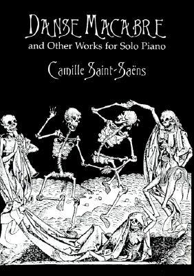 Danse Macabre and Other Works for Solo Piano