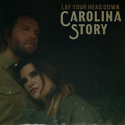 Carolina Story — Lay Your Head Down 앨범 커버