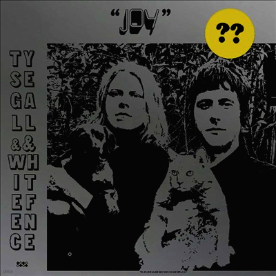 Ty Segall & White Fence — Joy 앨범 커버