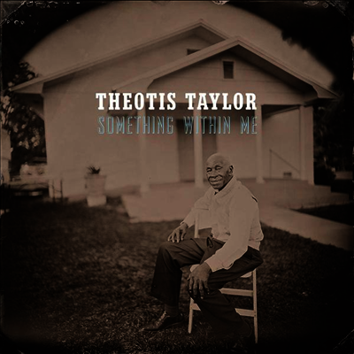 Theotis Taylor — Something Within Me 앨범 커버