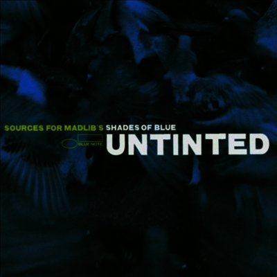 Madlib — Untinted: Sources For Madlib's Shades Of Blue 앨범 커버