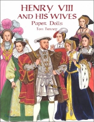 Henry VIII and His Wives Paper Dolls