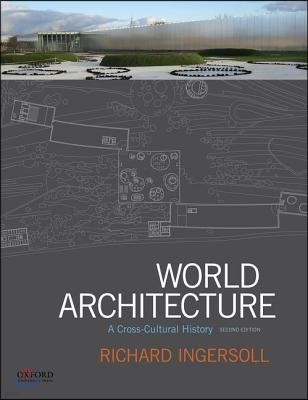 World Architecture: A Cross-Cultural History