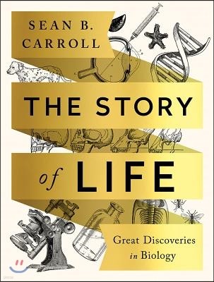 The Story of Life: Great Discoveries in Biology
