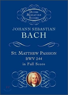 St. Matthew Passion, Bwv 244, in Full Score