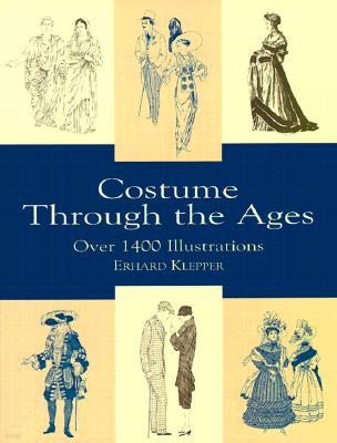 Costume Through the Ages: Over 1400 Illustrations