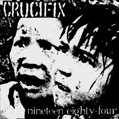 Crucifix — Nineteen Eighty-Four 앨범 커버