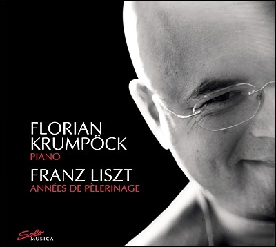 Florian Krumpock 리스트: 순례의 해 - 스위스, 이탈리아 (Liszt: Annees De Pelerinage - Suisse, Italie) 