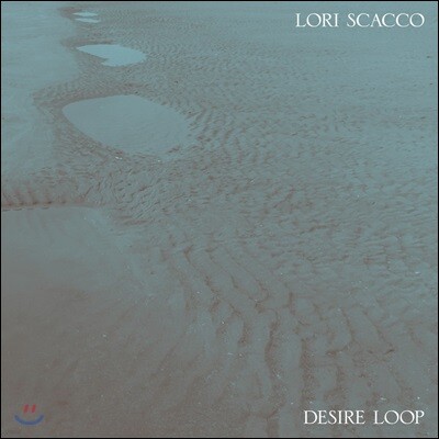 Lori Scacco — Desire Loop 앨범 커버