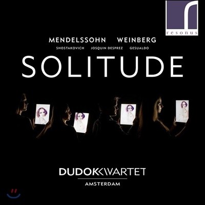 Dudok Quartet Amsterdam 현악 사중주 작품집 (Solitude)