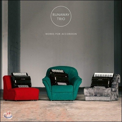 Runaway Trio ڵ  ǰ (Works for Accordion)