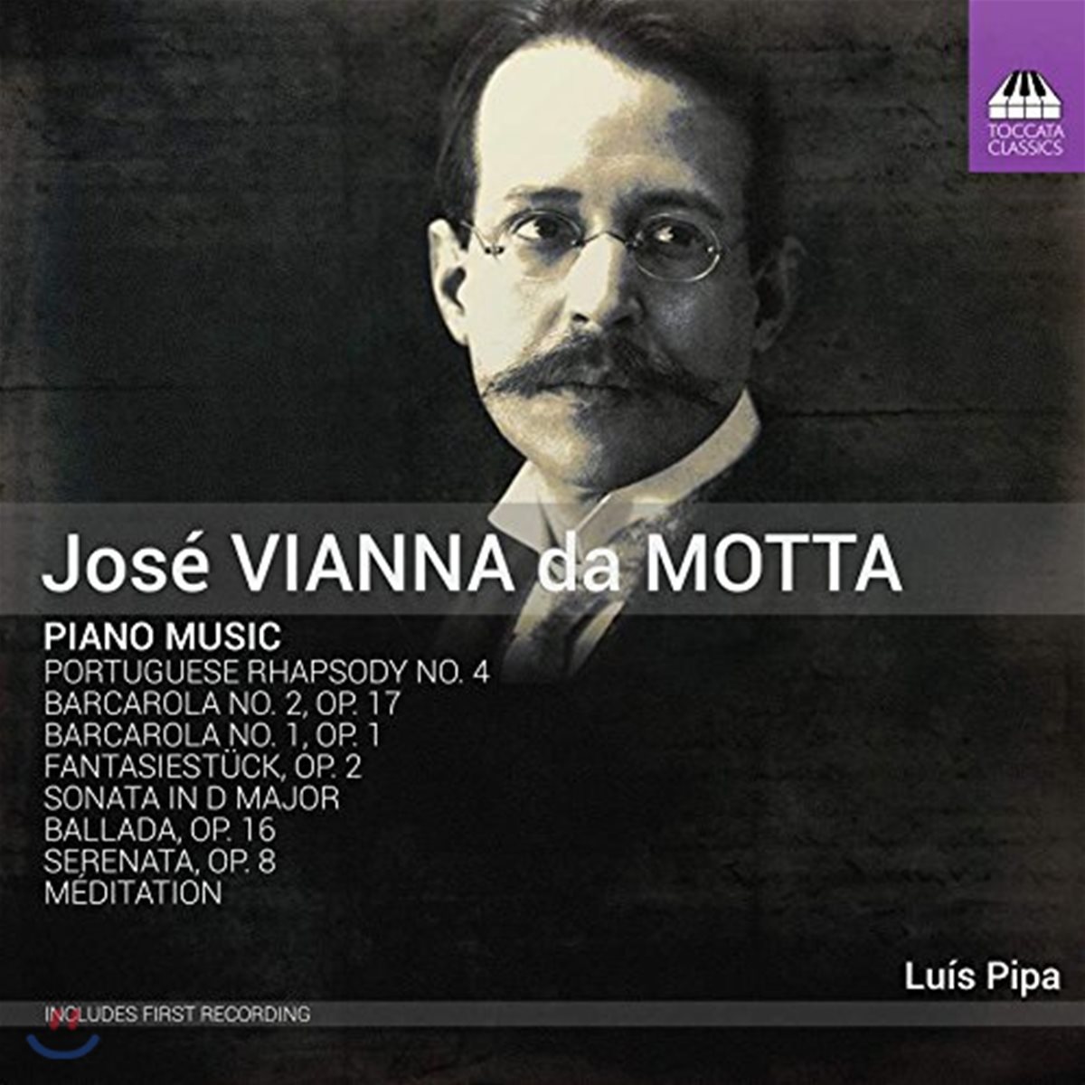 Luis Pipa 호세 비아나 다 모타: 피아노 작품집 (Vianna da Motta: Piano Music)