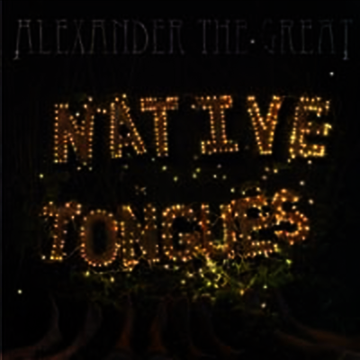 Alexander The Great — Native Tongues (7" Single) 앨범 커버