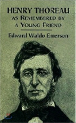 Henry Thoreau as Remembered by a Young Friend