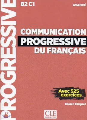 Communication Progressive du Francais Avance. Livre (+CD MP3, Livre-web)