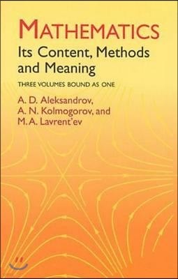 Mathematics: Its Content, Methods and Meaning