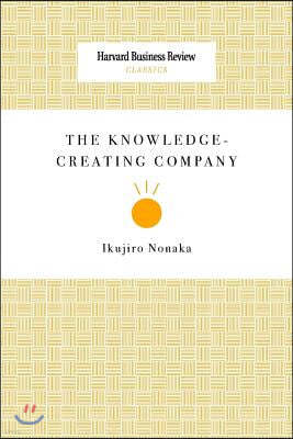 The Knowledge-Creating Company