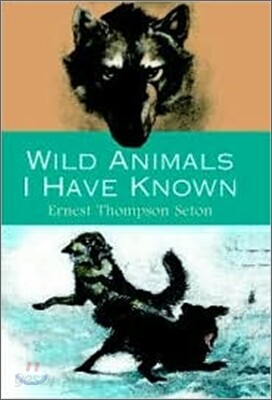 Wild Animals I Have Known