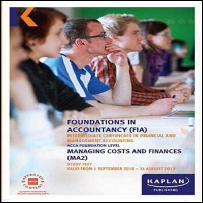 MA2 - MANAGING COSTS AND FINANCE - STUDY TEXT - STUDY TEXT