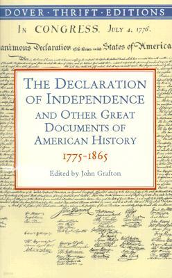 The Declaration of Independence and Other Great Documents of American History: 1775-1865