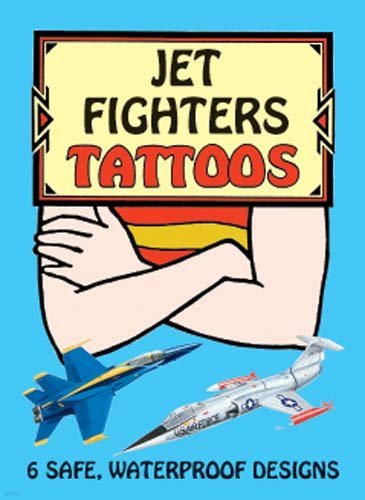 Jet Fighters Tattoos [With Tattoos]