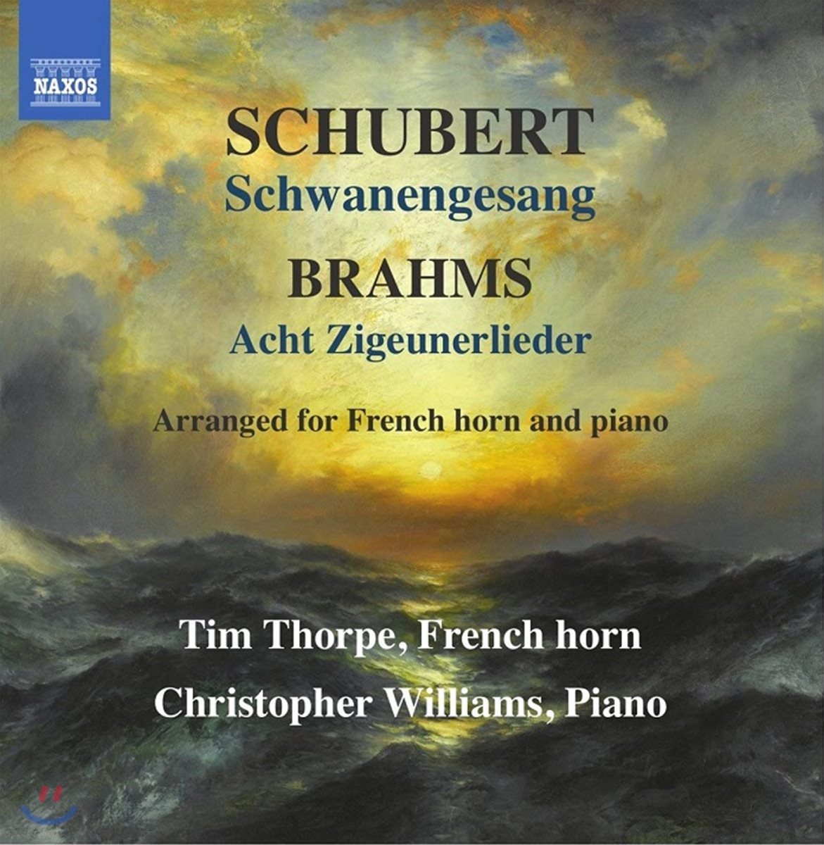 Tim Thorpe 슈베르트: 백조의 노래 / 브람스: 집시의 노래 [프렌치 호른 &amp; 피아노 편곡반] (Schubert: Schwanengesang, D957 / Brahms: Zigeunerlieder, Op. 103)