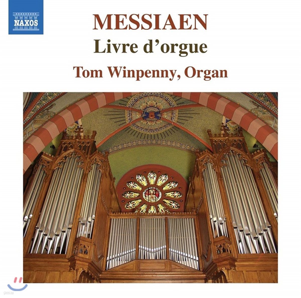 Tom Winpenny 메시앙: 오르간의 서, 헌당식을 위한 창구 [오르간 독주집] (Messiaen: Livre d'Orgue)