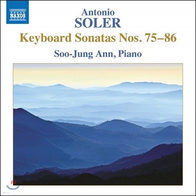 안수정 - 안토니오 솔레르: 건반 소나타 75-86번 (Antonio Soler: Keyboard Sonatas Nos. 75-86)