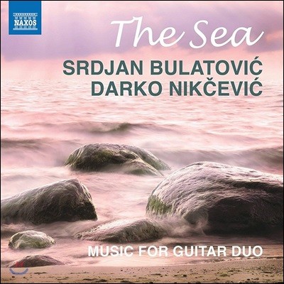 Srdjan Bulatovic / Darko Nikcevic 세르잔 블라토비치 / 다르코 닉체비치: 기타 이중주 작품집 (The Sea - Music for Guitar Duo by Srdjan Bulatovic & Darko Nikcevic)