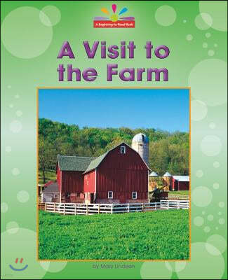 A Visit to the Farm