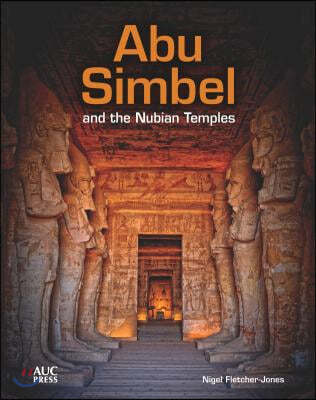 Abu Simbel and the Nubian Temples