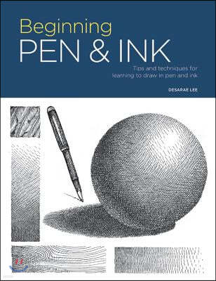 Portfolio: Beginning Pen & Ink: Tips and Techniques for Learning to Draw in Pen and Ink