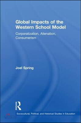 Global Impacts of the Western School Model