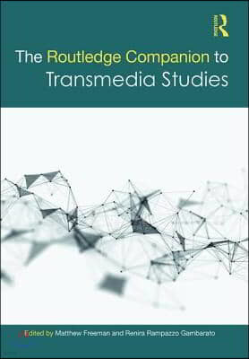 Routledge Companion to Transmedia Studies